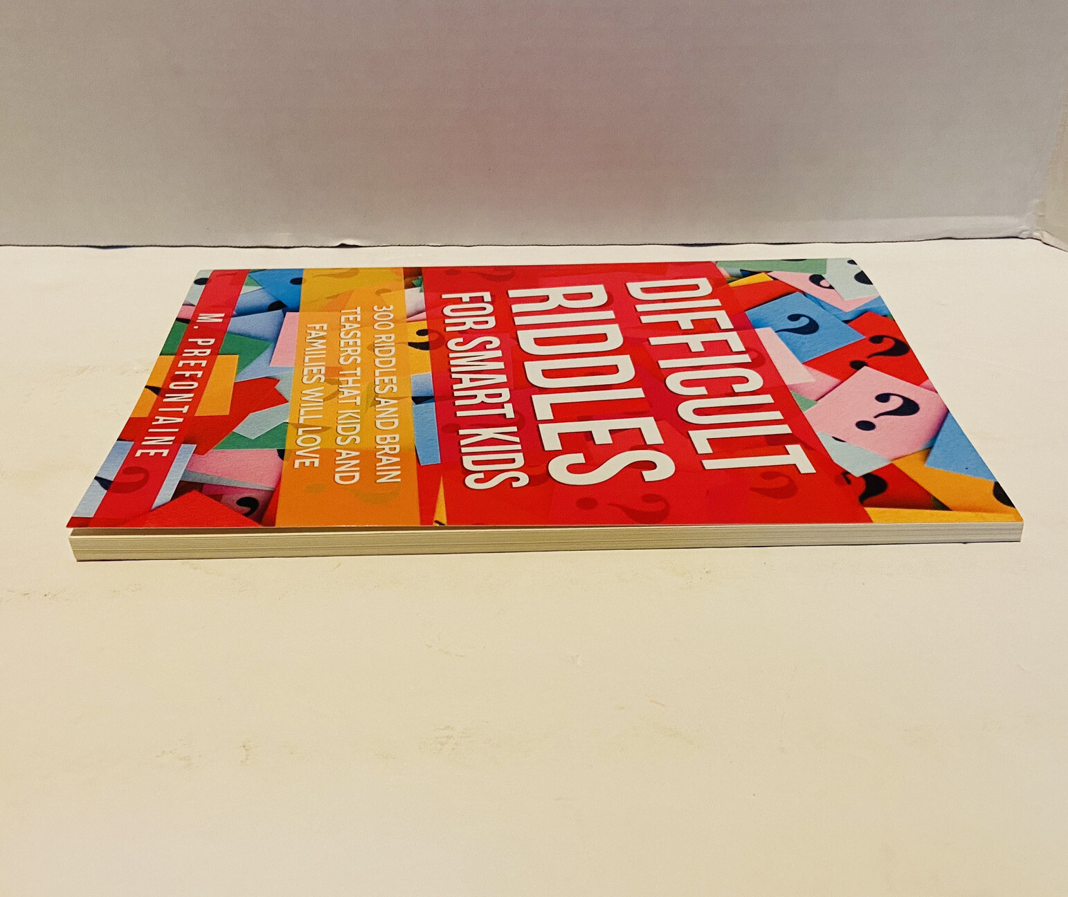 Difficult Riddles For Smart Kids: 300 Difficult Riddles And Brain Teasers Book