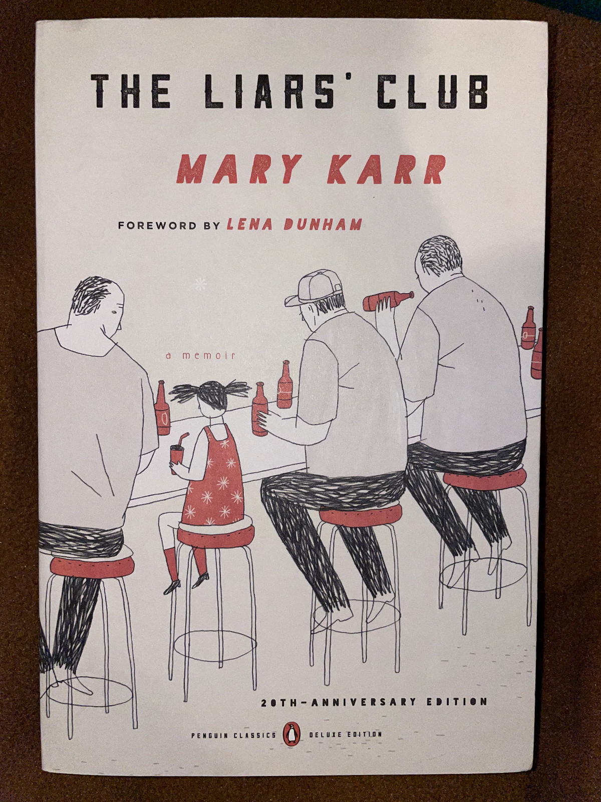 The Liars‘ Club by Mary Karr with intro by Lena Dunham. Paperback. Brand new.