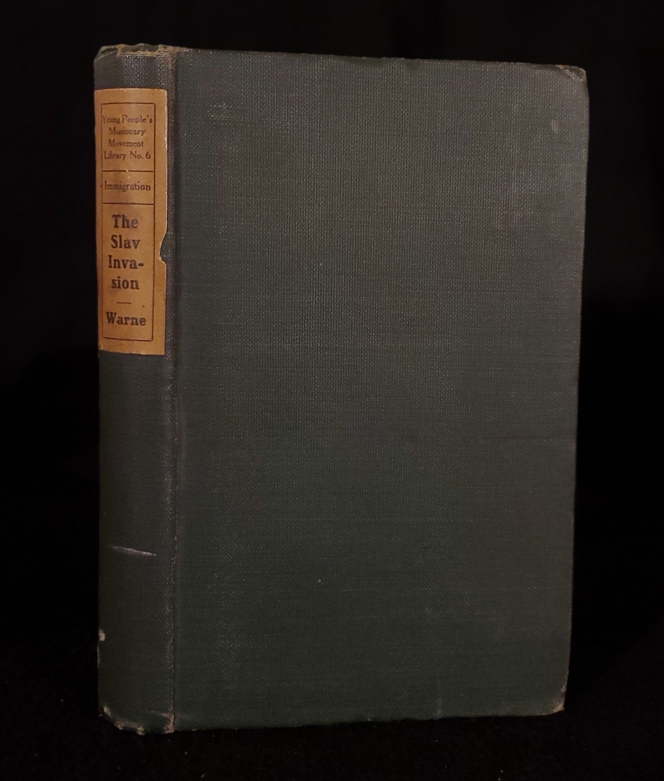 Warne- Slav Invasion and the Mine Workers Study in Immigration 1904 1st Edition
