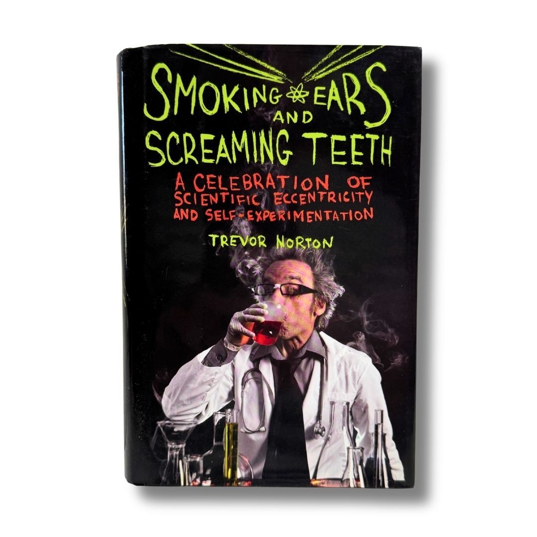 Smoking Ears and Screaming Teeth HC 1st Ed Science Stories Collection