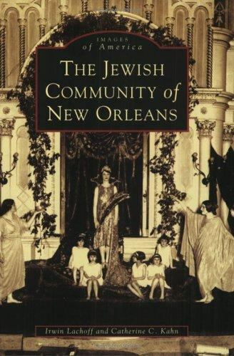 The Jewish Community of New Orleans, Louisiana, Images of America, Paperback