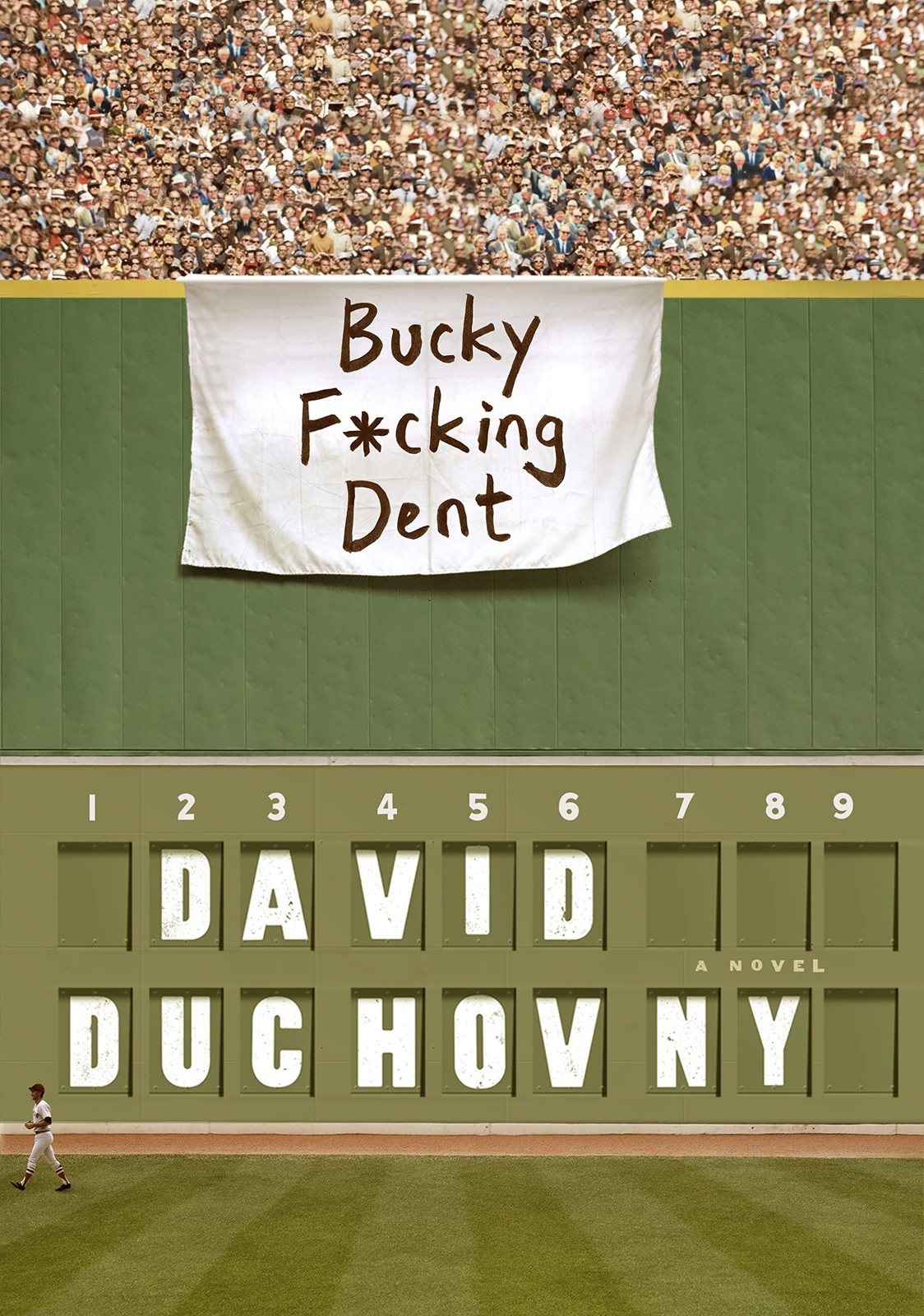 Bucky F*cking Dent: A Novel – hardcover Duchovny, David