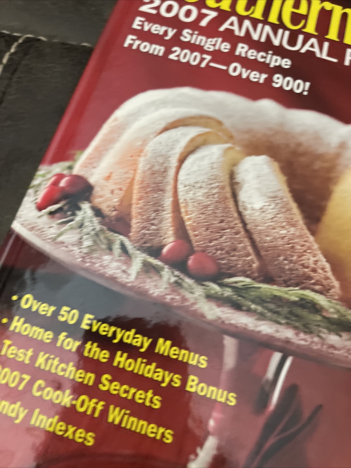 Southern Living 2007 Annual Recipes Cookbook (Hardcover) 368 Pages Color Photos