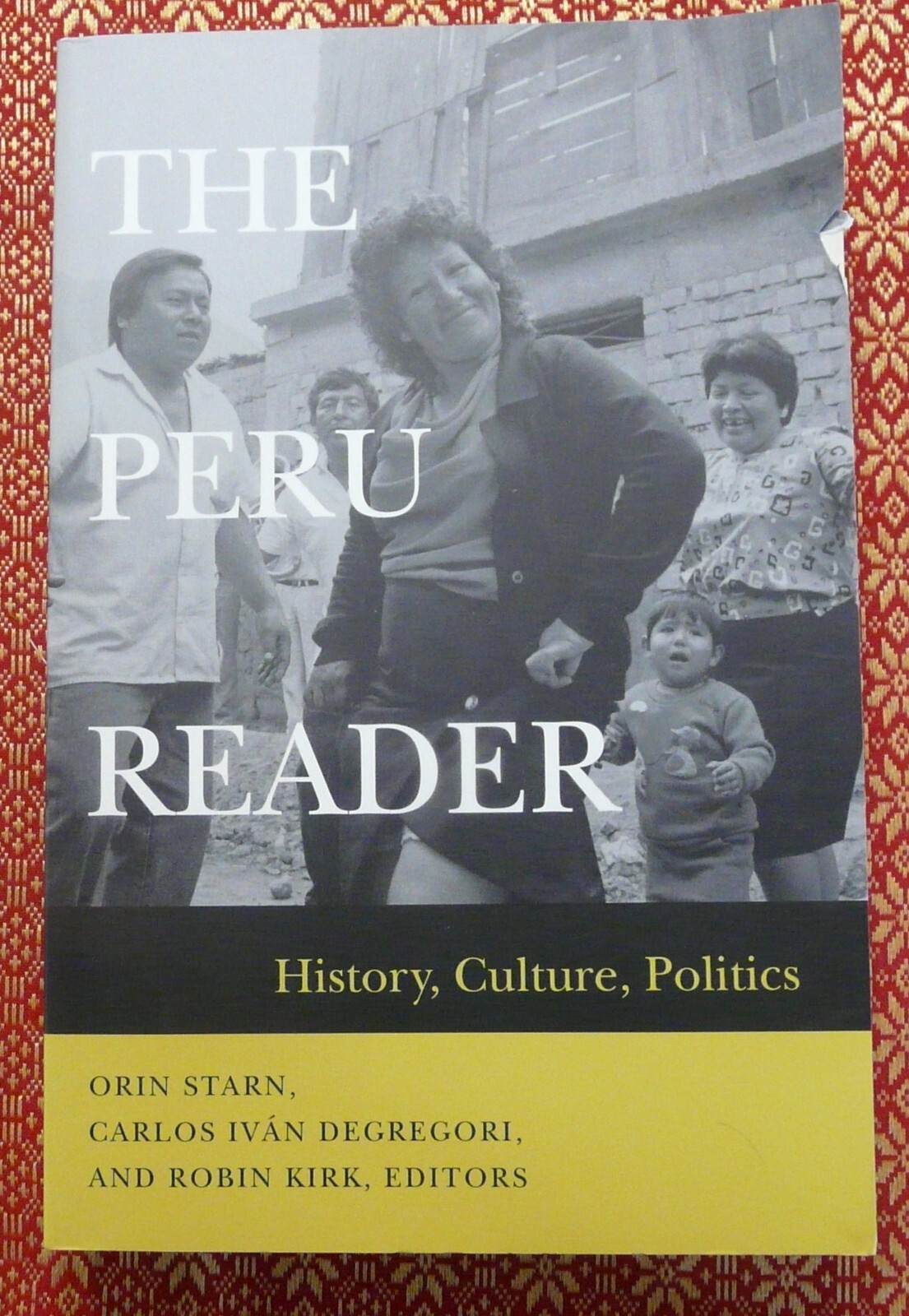 The Peru Reader History Culture Politics Duke University Press PB 2003