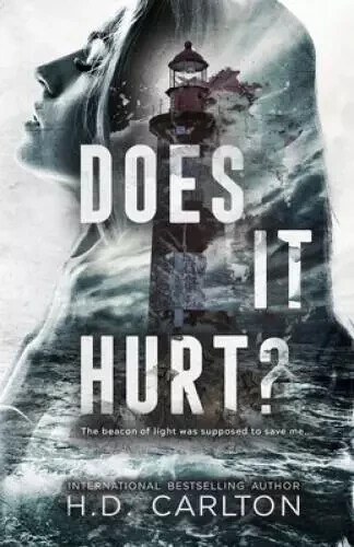 Does It Hurt – Paperback By H D Carlton, Fast Shipping Free Shipping