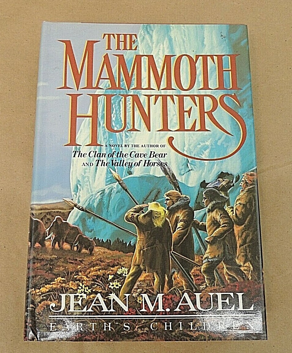 Earth’s Children Ser.: The Mammoth Hunters by Jean M. Auel (1985, Hardcover)