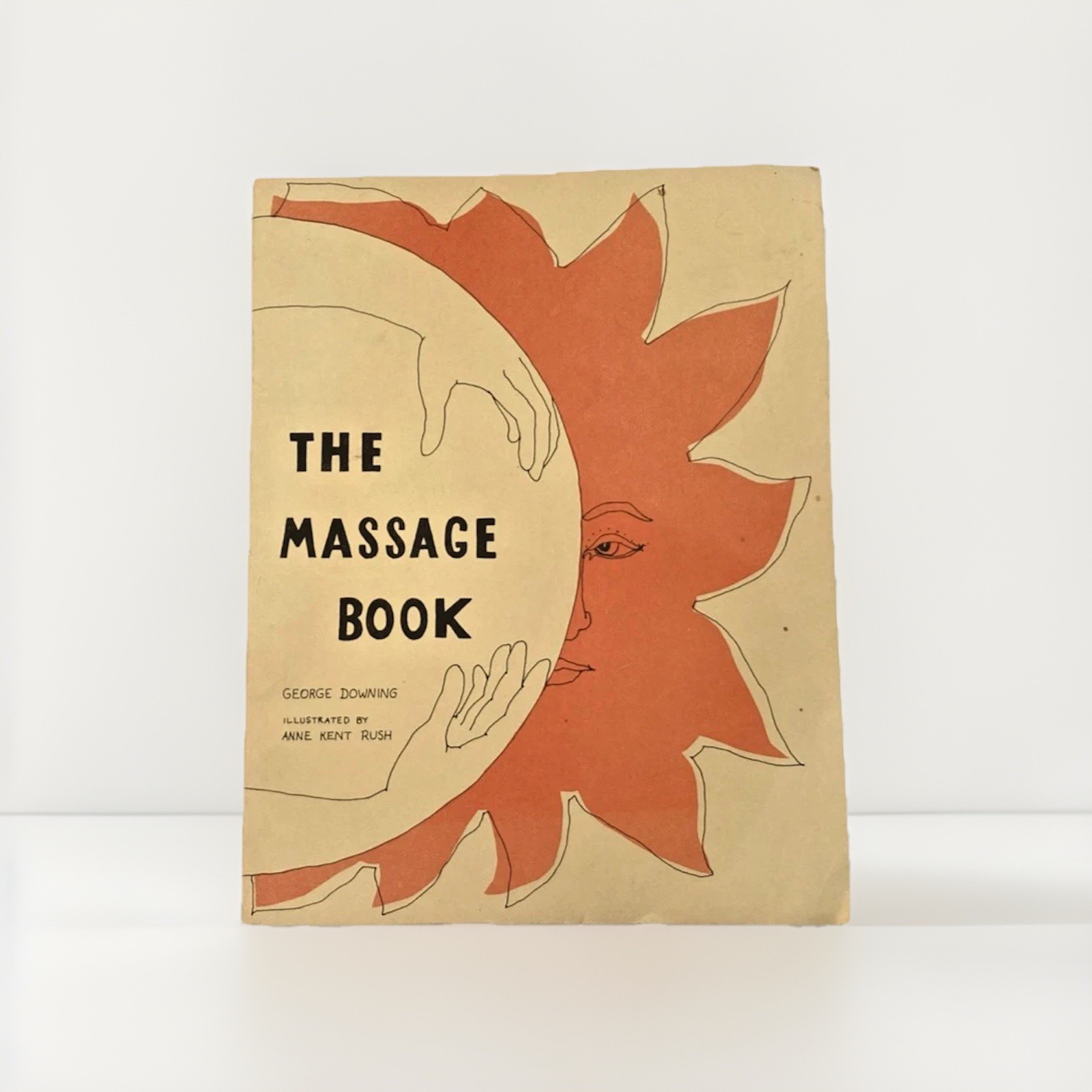 THE MASSAGE BOOK George Downing 1972 Esalen Institute Methods Relaxation