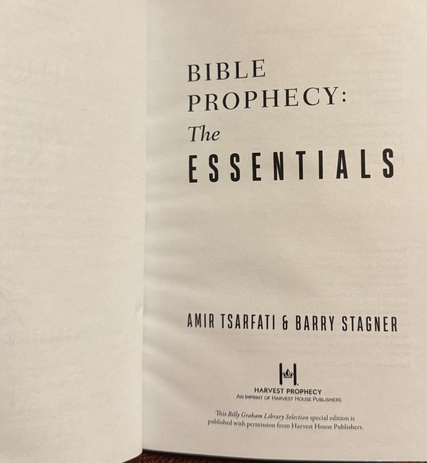 Bible Prophecy: the Essentials : Answers to Your Most Common Questions by…