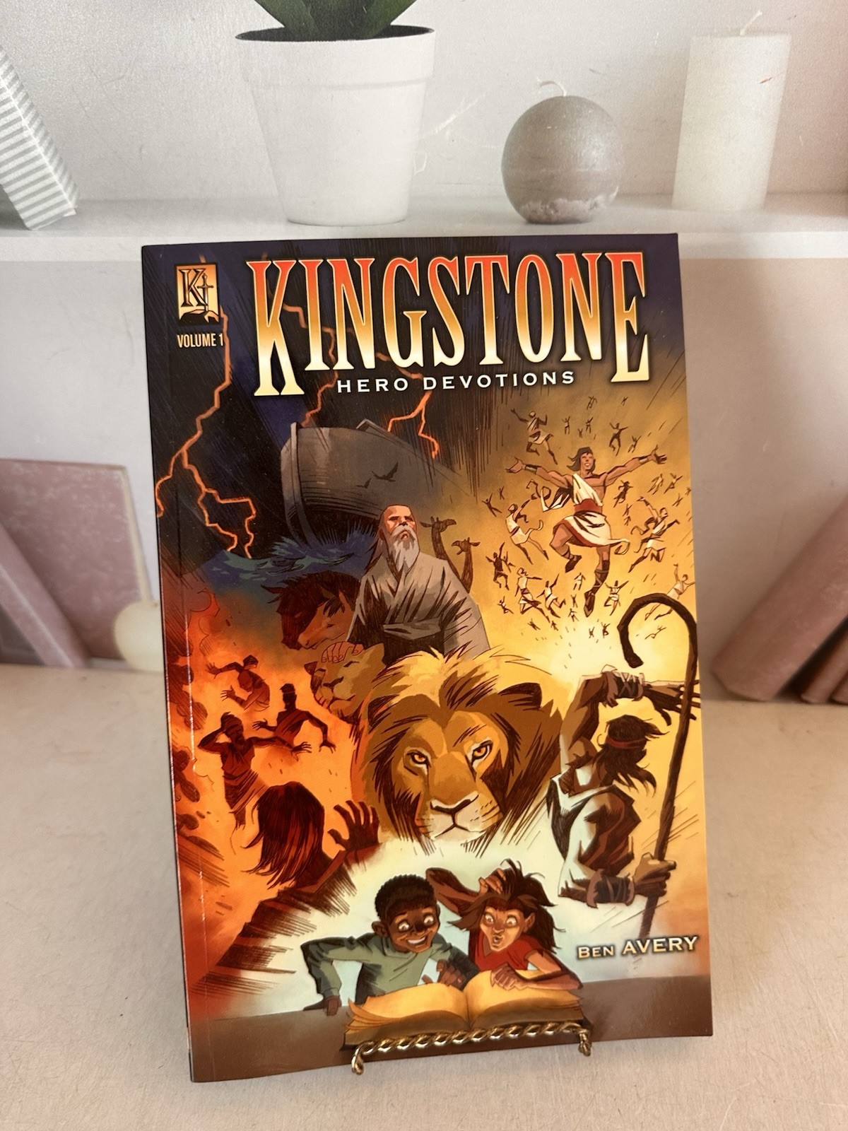 The Kingstone Hero Devotions Vol. 1 Ben Avery