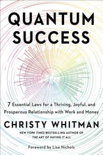 Quantum Success: 7 Essential Laws for a Thriving, Joyful, and Prospe – VERY GOOD