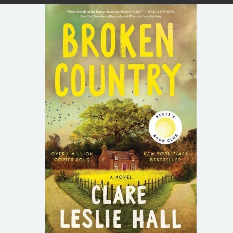 Broken Country by Clare Leslie Hall Hardcover Fiction Reese’s Book Club
