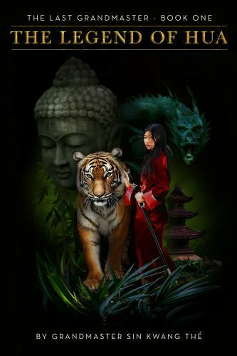 The Last Grandmaster – The Legend of Hua: Book One by Shih, Vivian