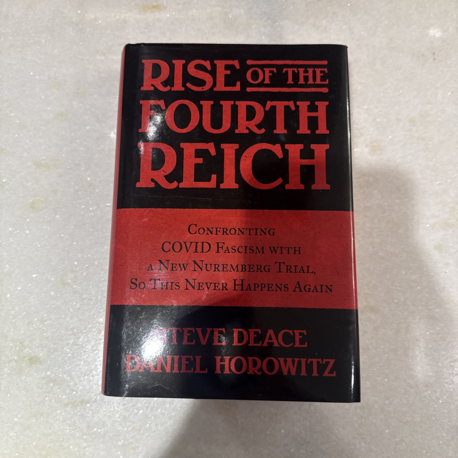 Rise of the Fourth Reich by Steve Deace and Daniel Horowitz