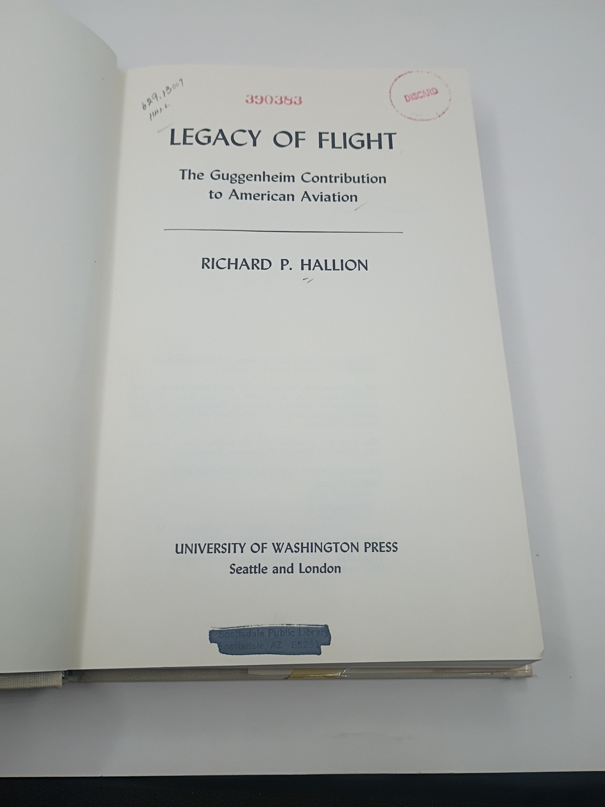 LEGACY OF FLIGHT: THE GUGGENHEIM CONTRIBUTION TO AMERICAN By Richard Hallion VG+