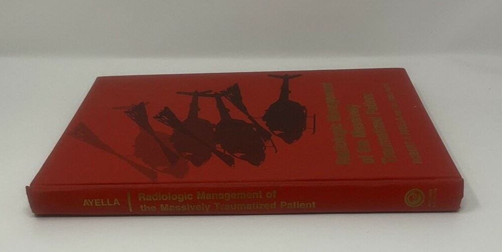 Radiological Management of the Massively Traumatized Patient Hardback 1978 C5