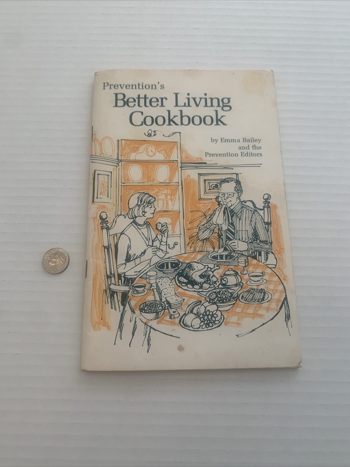 Vintage 1977 Prevention’s Better Living Cookbook Emma Bailey Recipes 72 Pages