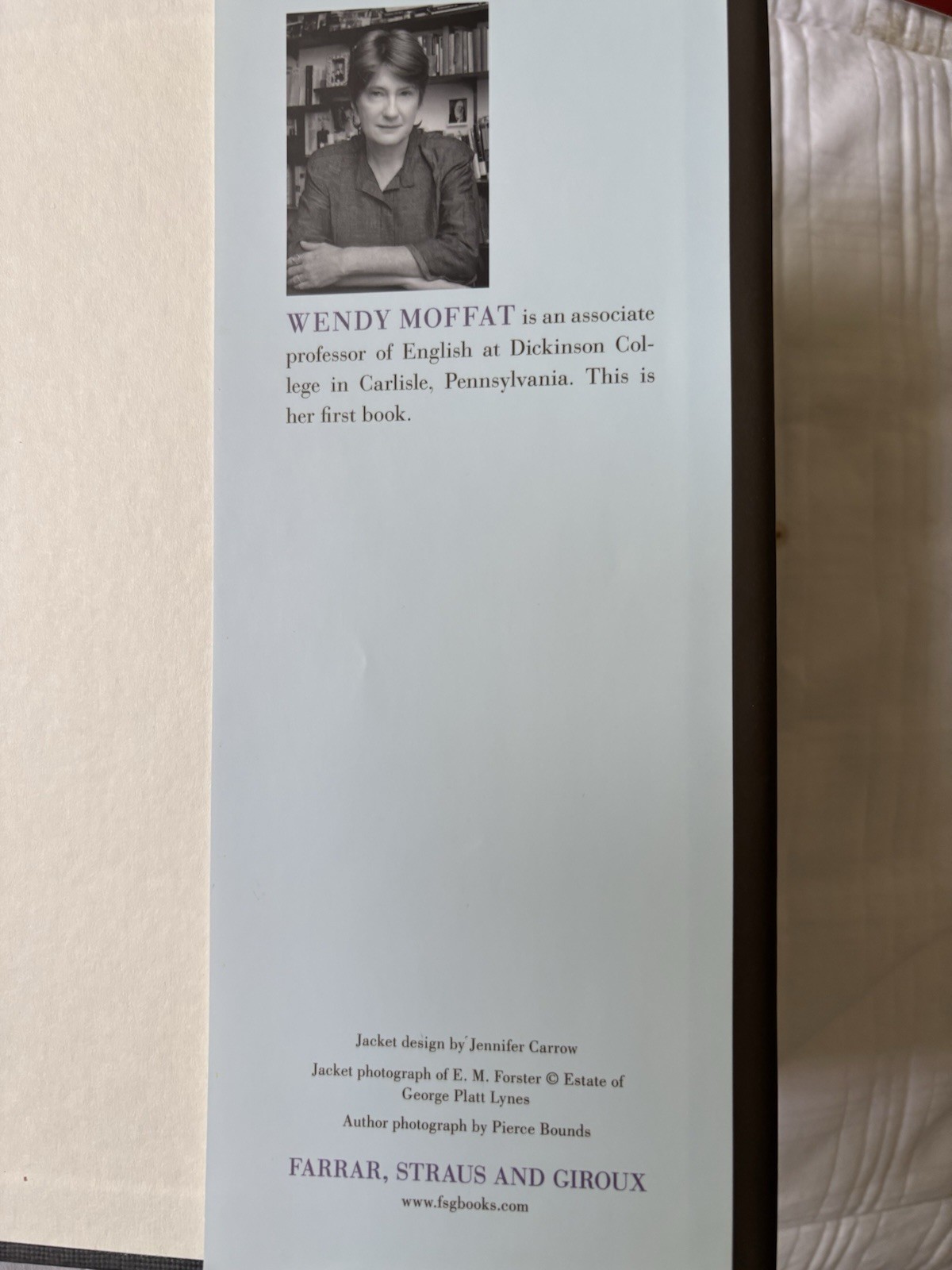 A Great Unrecorded History: A New Life of E. M. Forster by Wendy Moffat