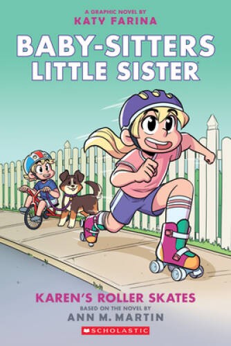 Karen’s Roller Skates (Baby-sitters Little Sister Graphic Novel #2): A Gr – GOOD