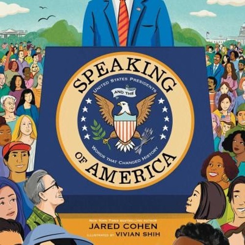 Speaking of America : United States Presidents and the Words That