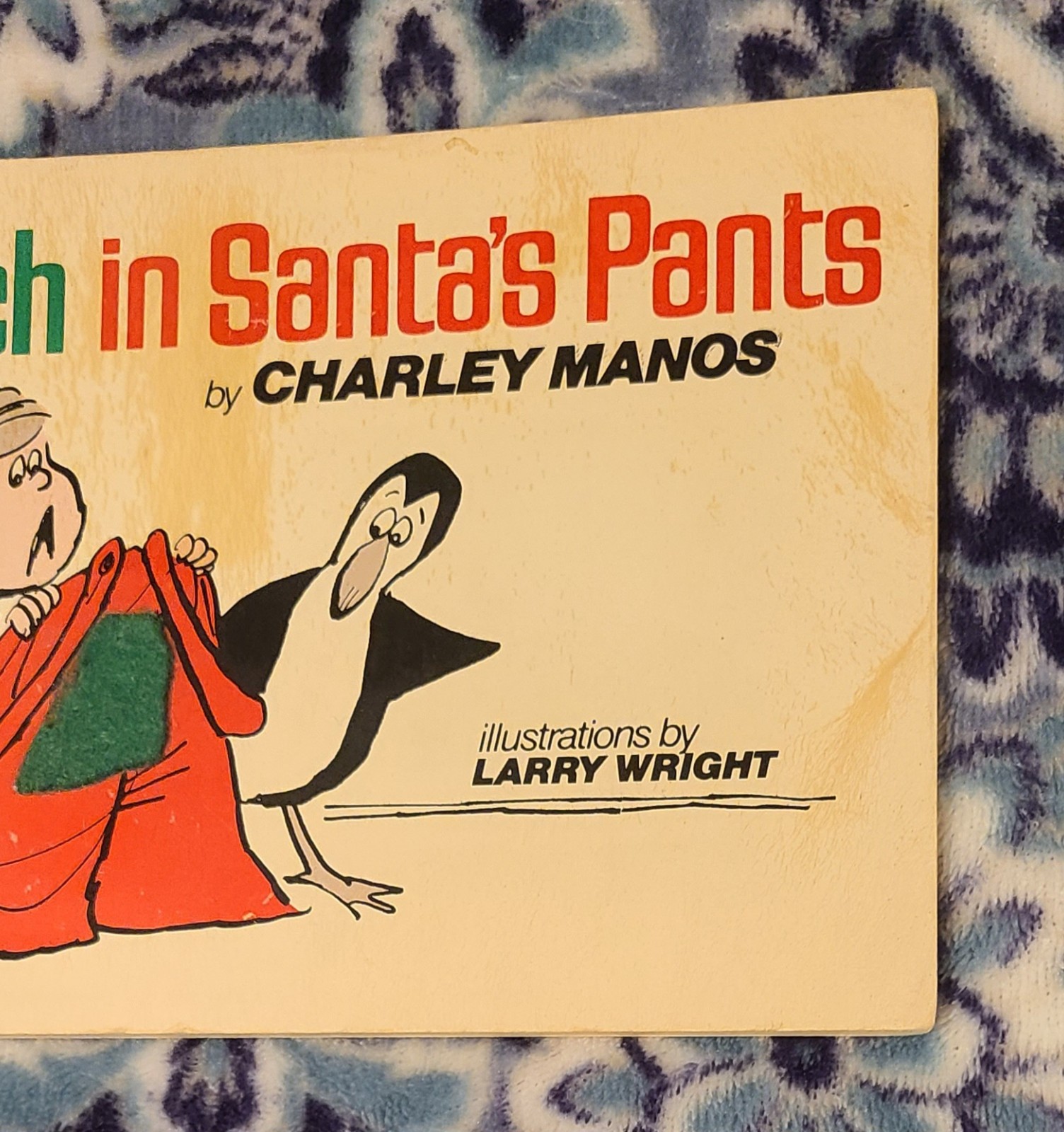 „The Patch In Santa’s Pants“ 1979 Paperback Good With 39 Pages Signed By Author