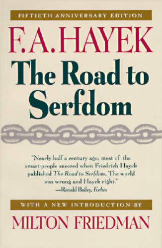 The Road to Serfdom: Fiftieth Anniversary Edition – Paperback – GOOD