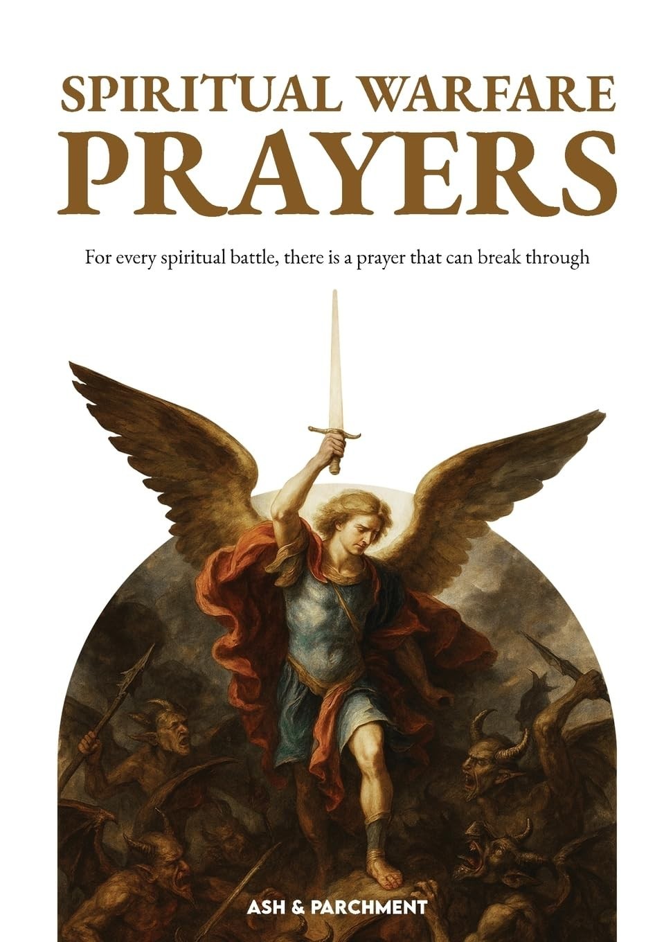 Spiritual Warfare Prayers By Ash & Parchment (Paperback, 2025)