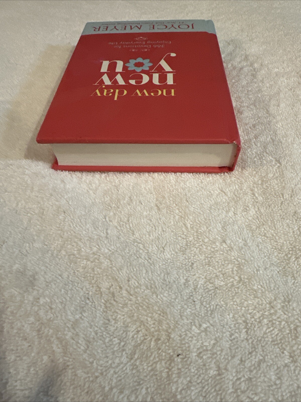 New Day, New You: 366 Devotions for Enjoying Everyday Life