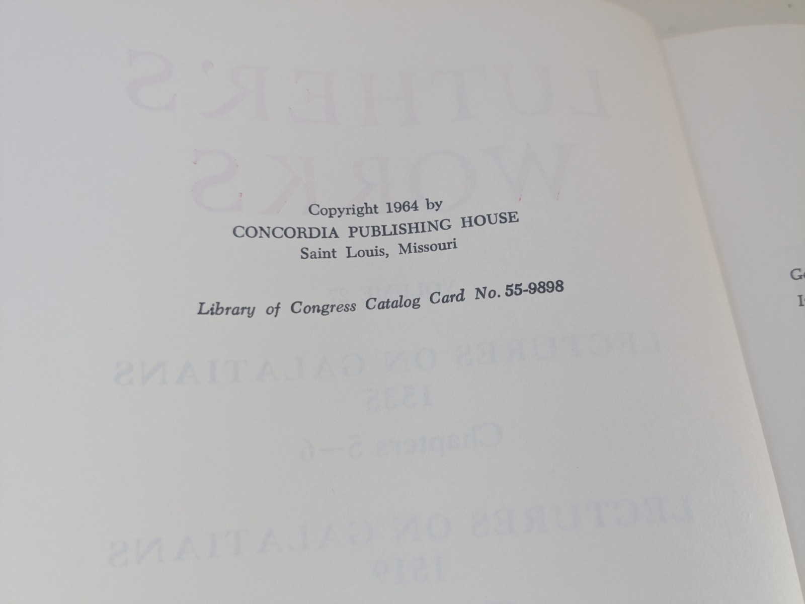 Luther’s Works: Volume 27: Lectures on Galatians: 1535 (5-6), 1519 (1-6) – HC