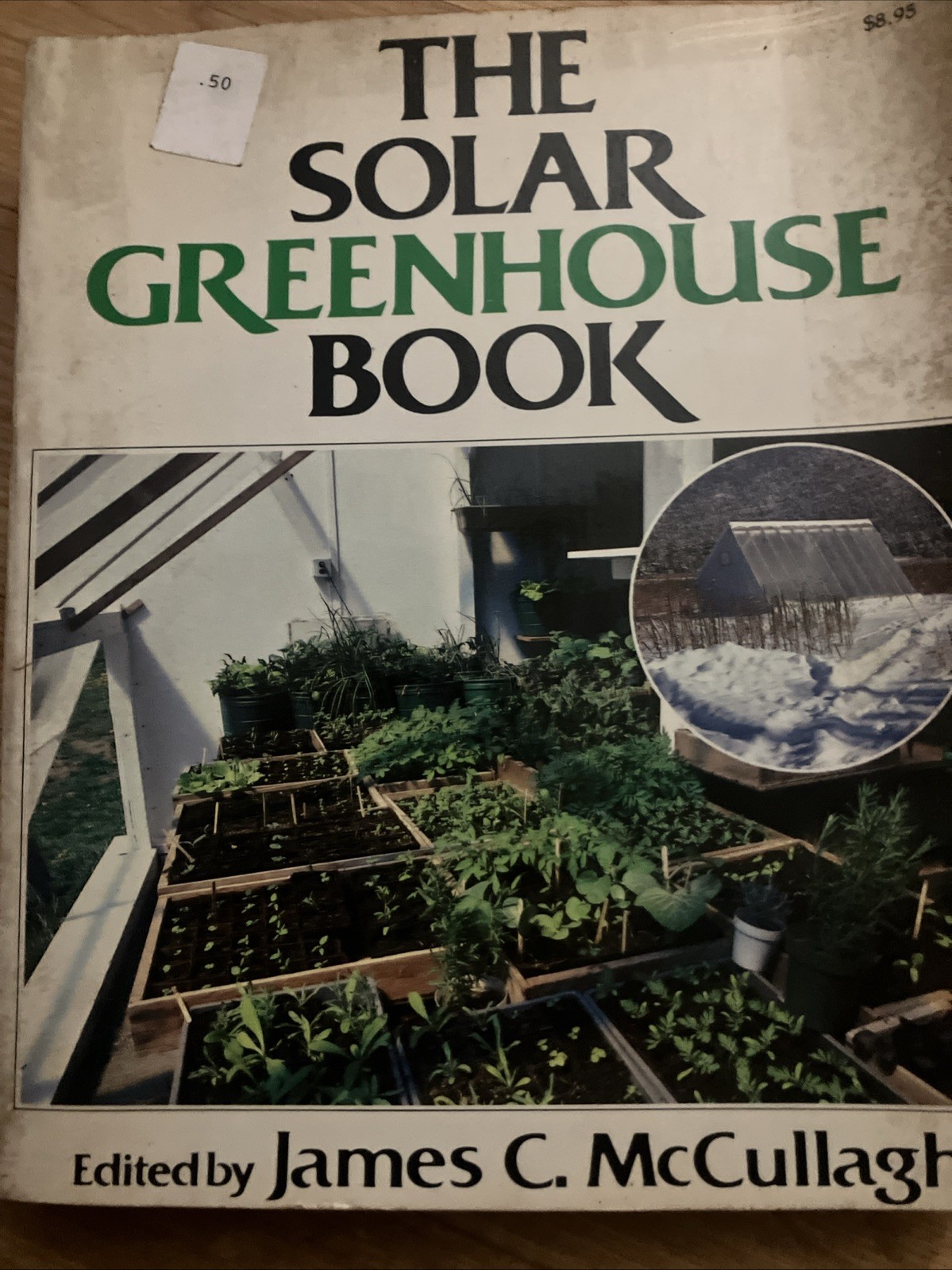 BOOK-„The Solar Greenhouse Book“ 1978 James McCullagh Illustrated 328 Pages -A1