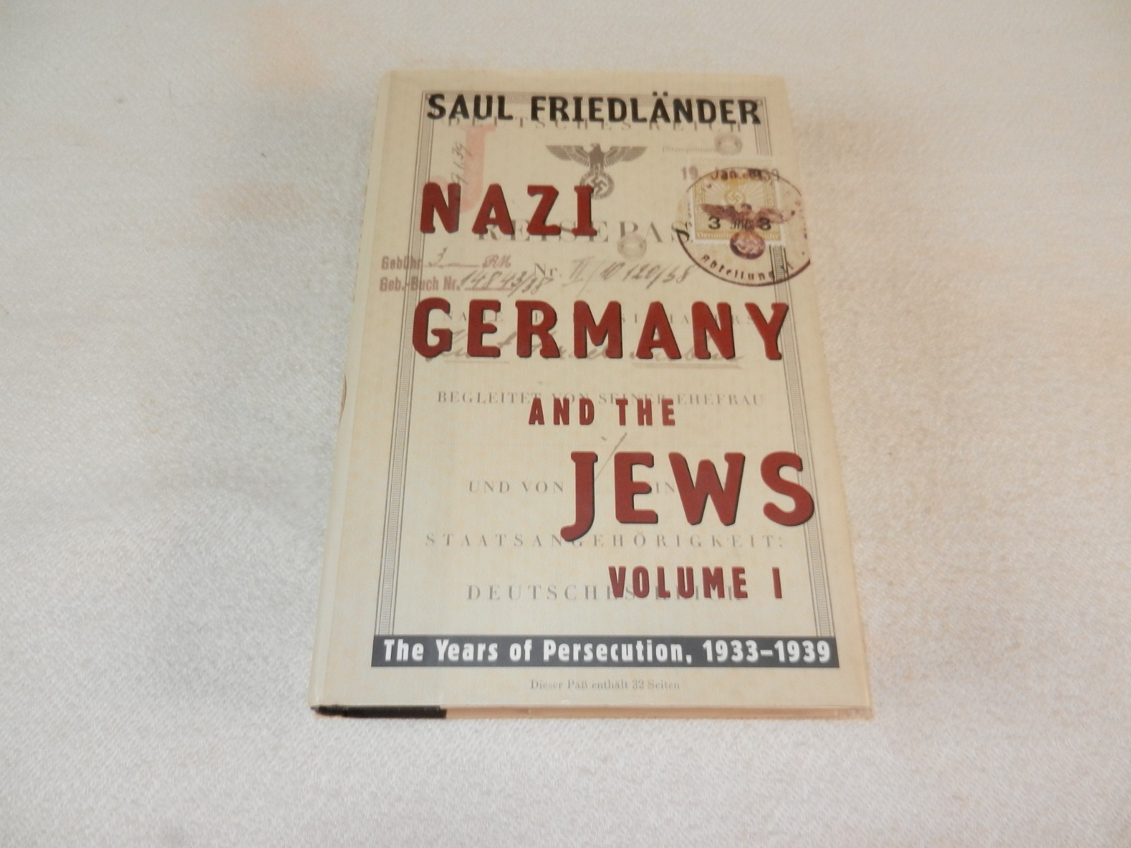 WW II „NAZI GERMANY AND THE JEWS: THE YEARS OF PERSECUTION 1933-1939“ Vol I