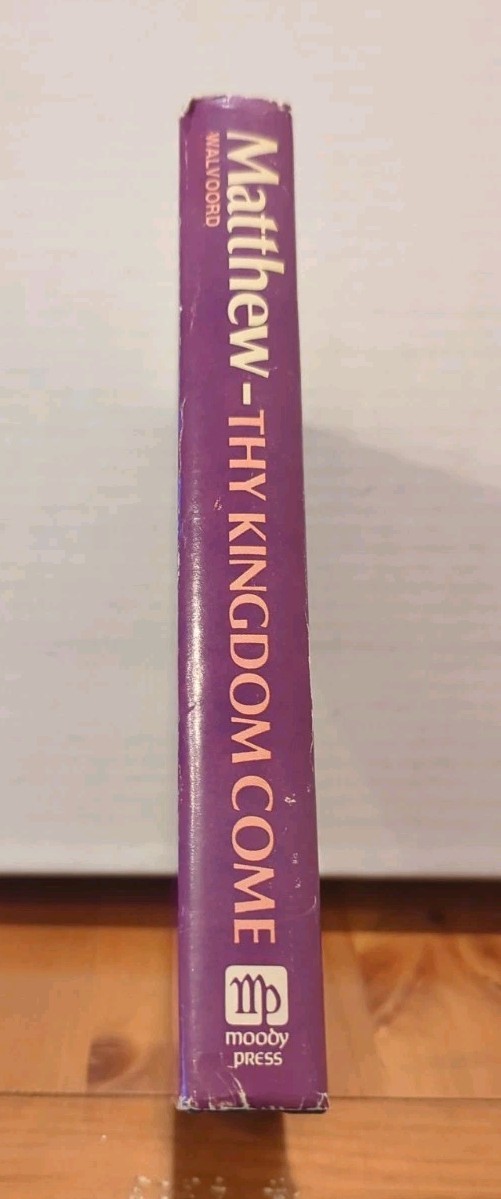 Matthew : Thy Kingdom Come by John F. Walvoord (1974, Hardcover) GOOD+