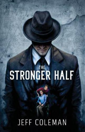 THE STRONGER HALF BY JEFF COLEMAN ( Trade Paperback)