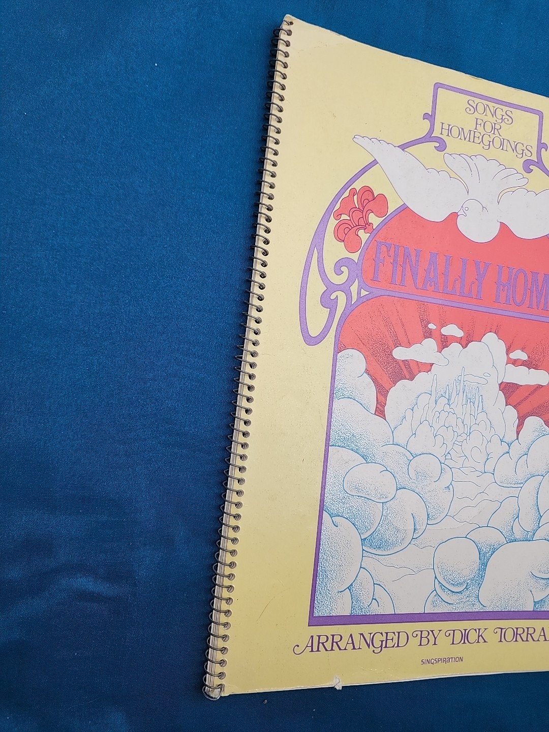 Finally Home arranged Dick Torrans Songs for Homegoing Music Song Book Sheet