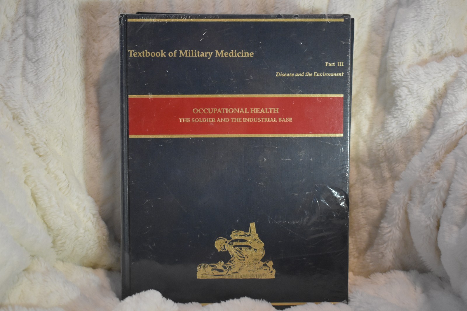 Textbook of Military Medicine Occupational Health The Soldier Industrial Base