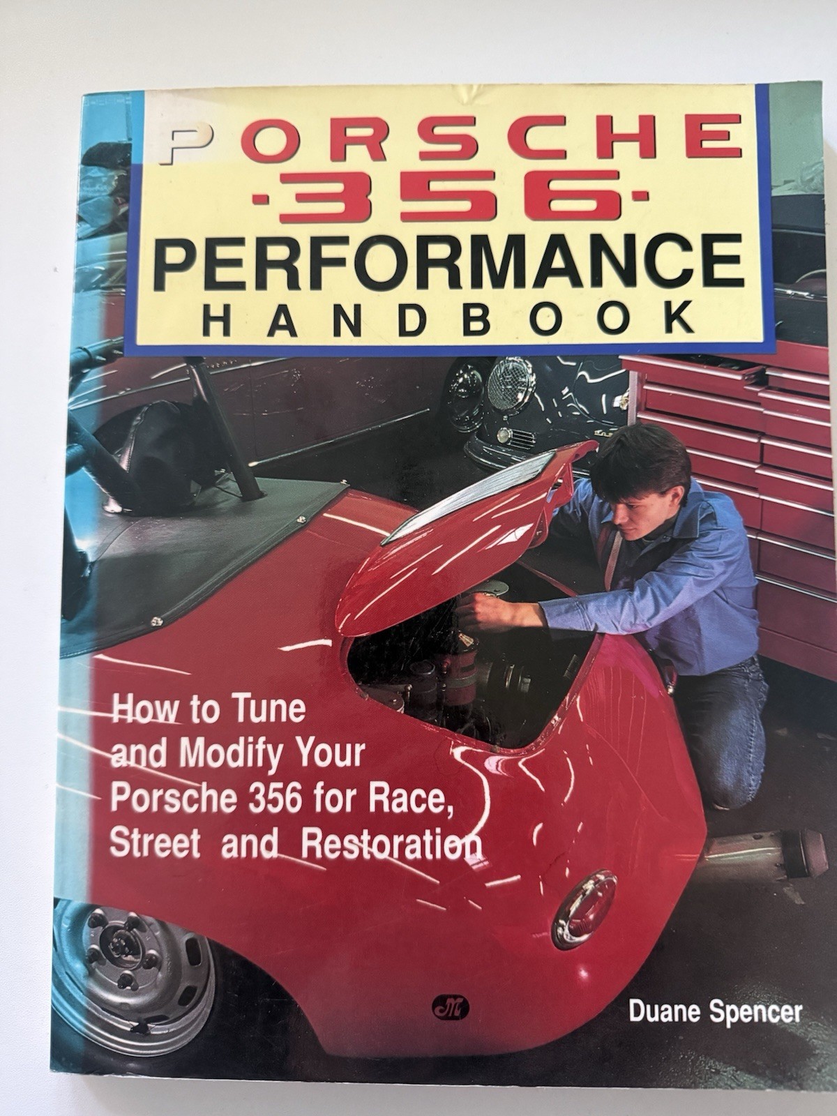 Porsche 356 Performance Handbook by Duane R. Spencer 1990