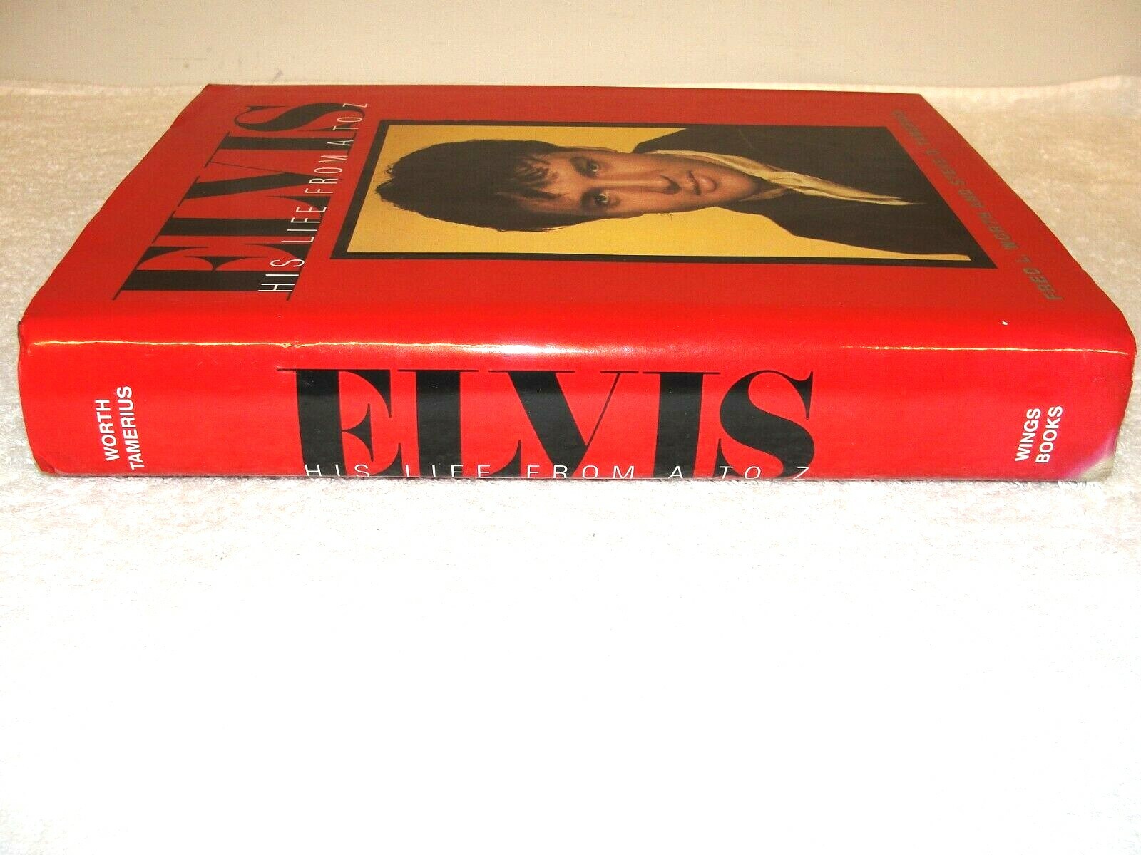 „Elvis His Life Fram A to Z“ Hardcover, 620 pages. By Fred Worth, Steve Tamerius