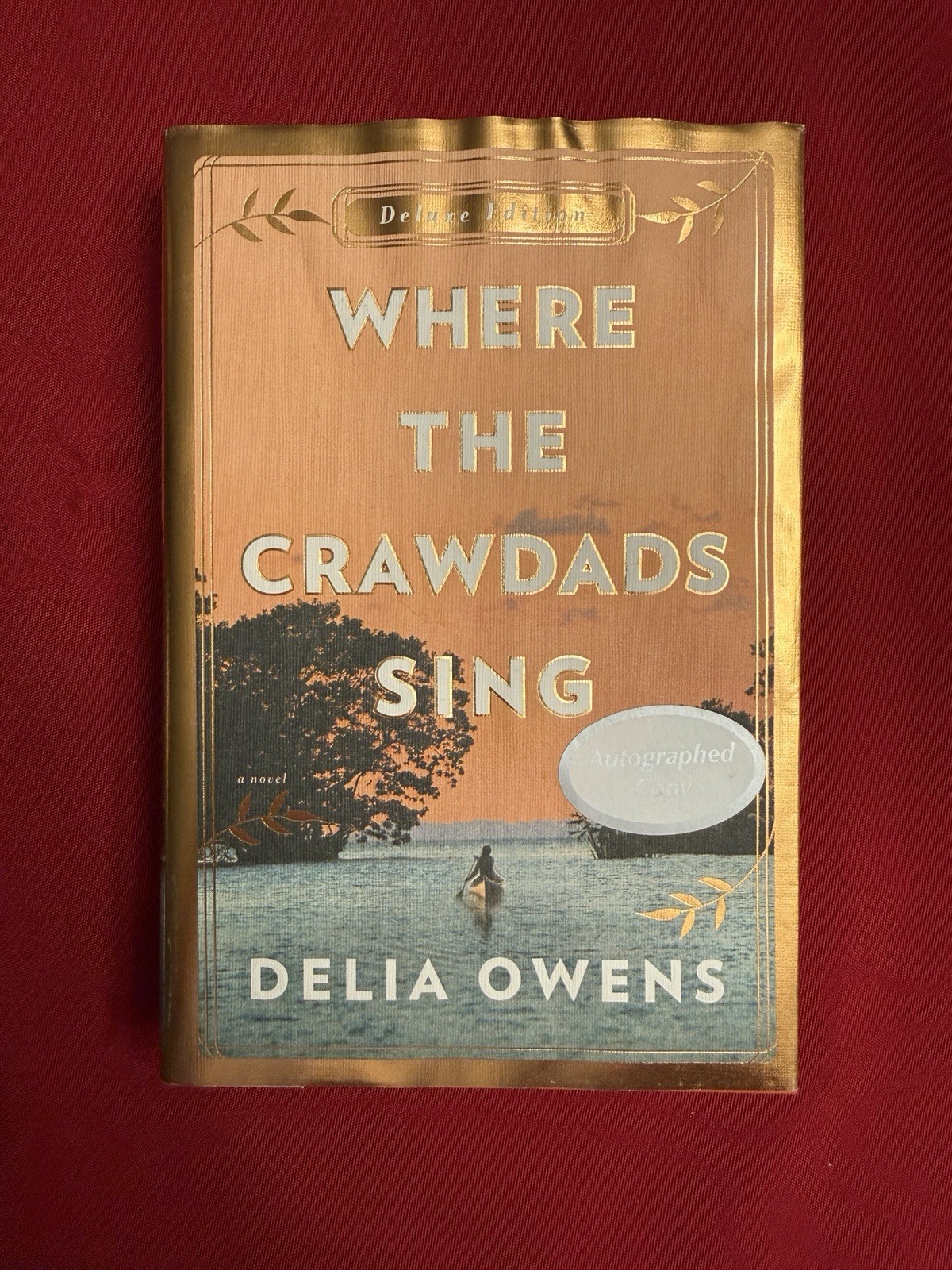SIGNED Where the Crawdads Sing by Delia Owens Deluxe Edition