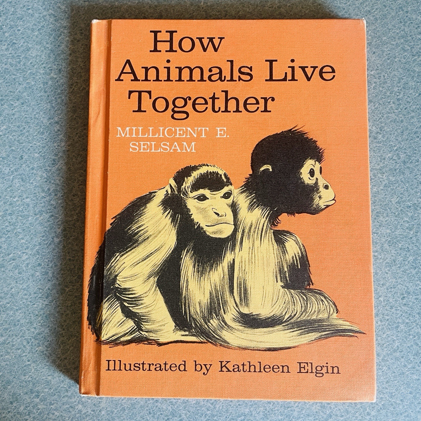 Vintage How Animals Live Together Hardcover by Millicent E. Selsam~ 1963