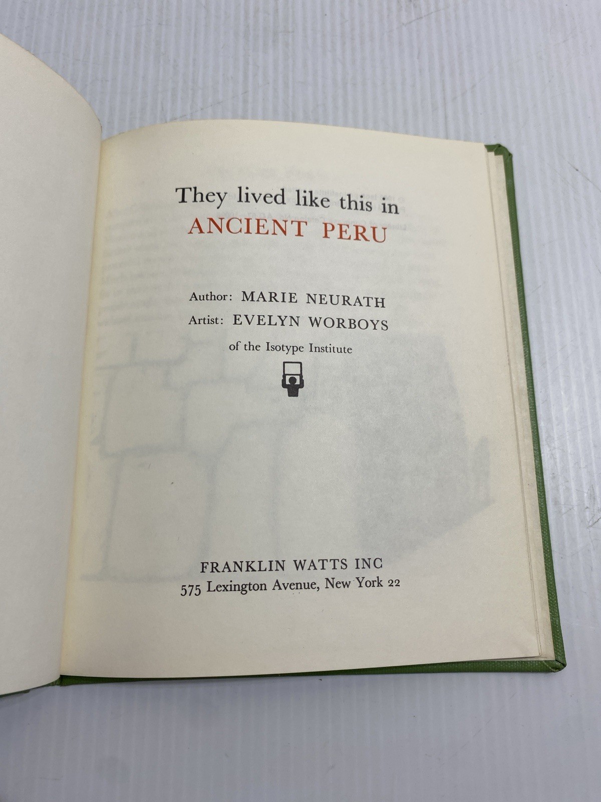VTG 1966 MARIE NEURATH THEY LIVED LIKE THIS IN ANCIENT PERU HC BOOK