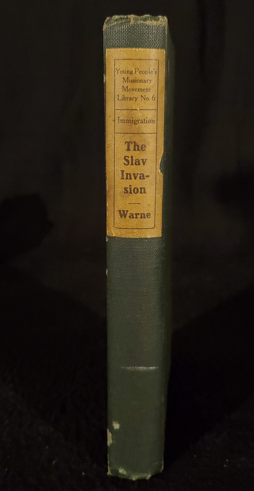 Warne- Slav Invasion and the Mine Workers Study in Immigration 1904 1st Edition