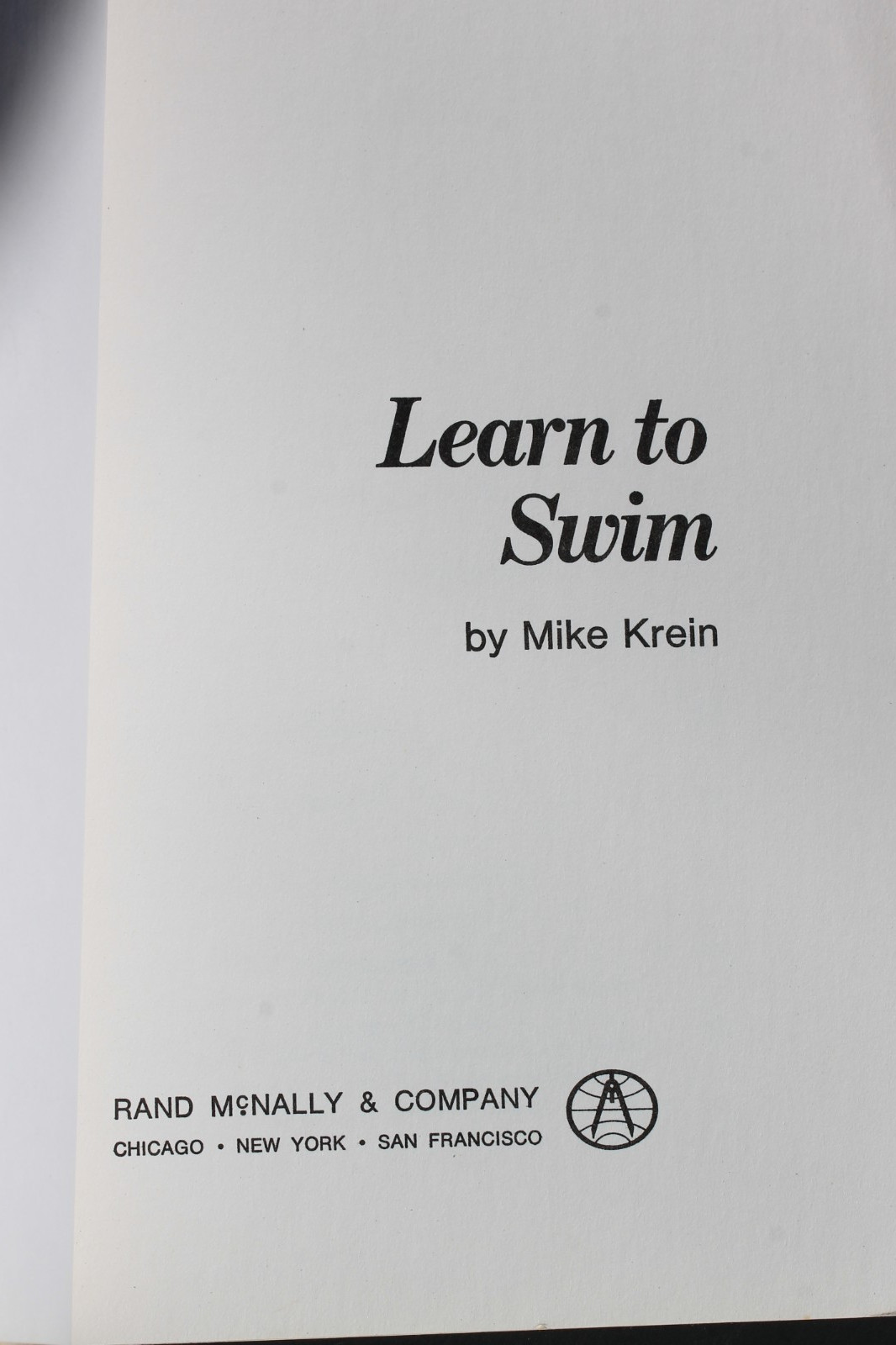 LEARN TO SWIM by Mike Krein 1976 paperback – Fully Illustrated