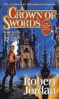 A Crown of Swords: Book Seven of ‚the Wheel of Time‘ by Jordan, Robert