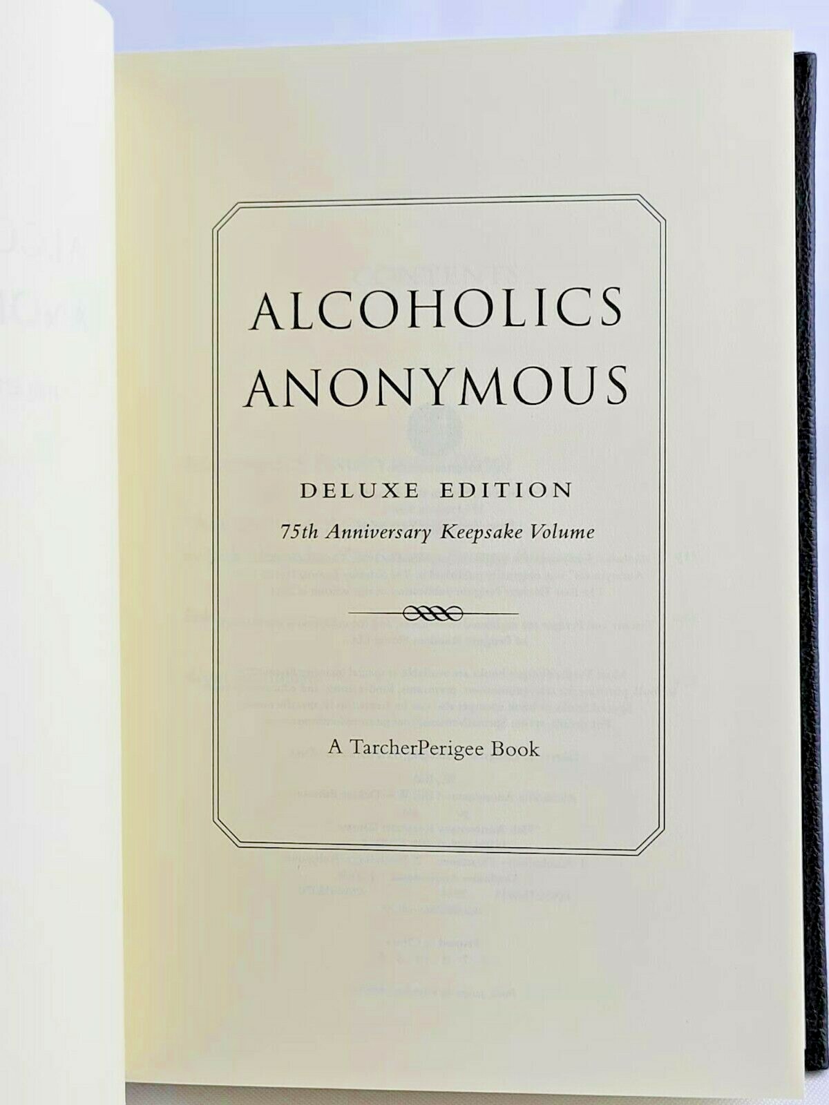 ALCOHOLICS ANONYMOUS 75th Anniversary Deluxe Vegan Leather Bound Bill Wilson New
