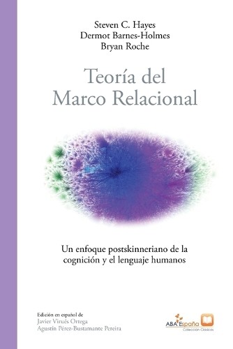 Steven C Hayes Dermot Barnes-Holmes B Teoría del marco (Paperback) (UK IMPORT)