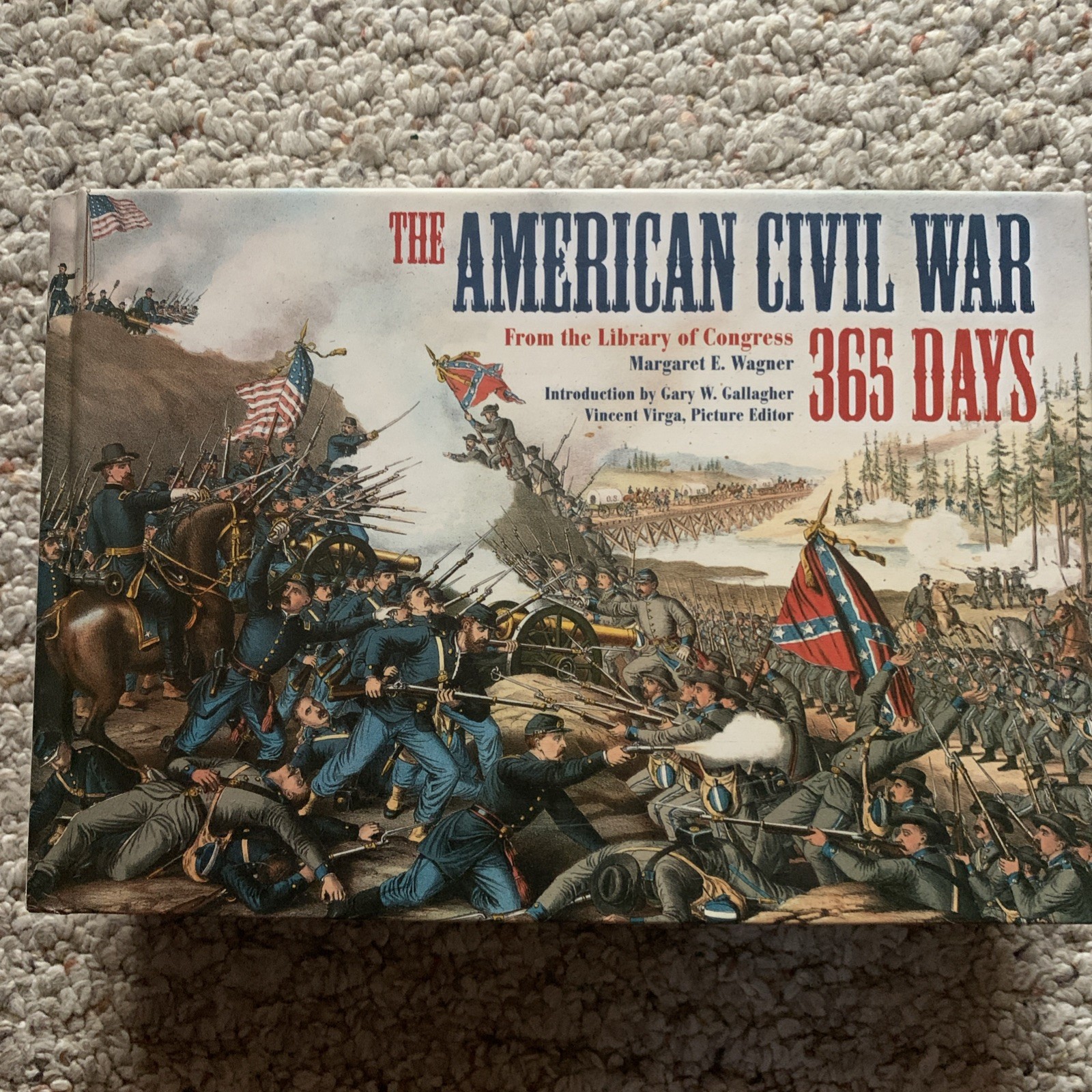 American Civil War : 365 Days by Margaret E. Wagner (2006, Hardcover)