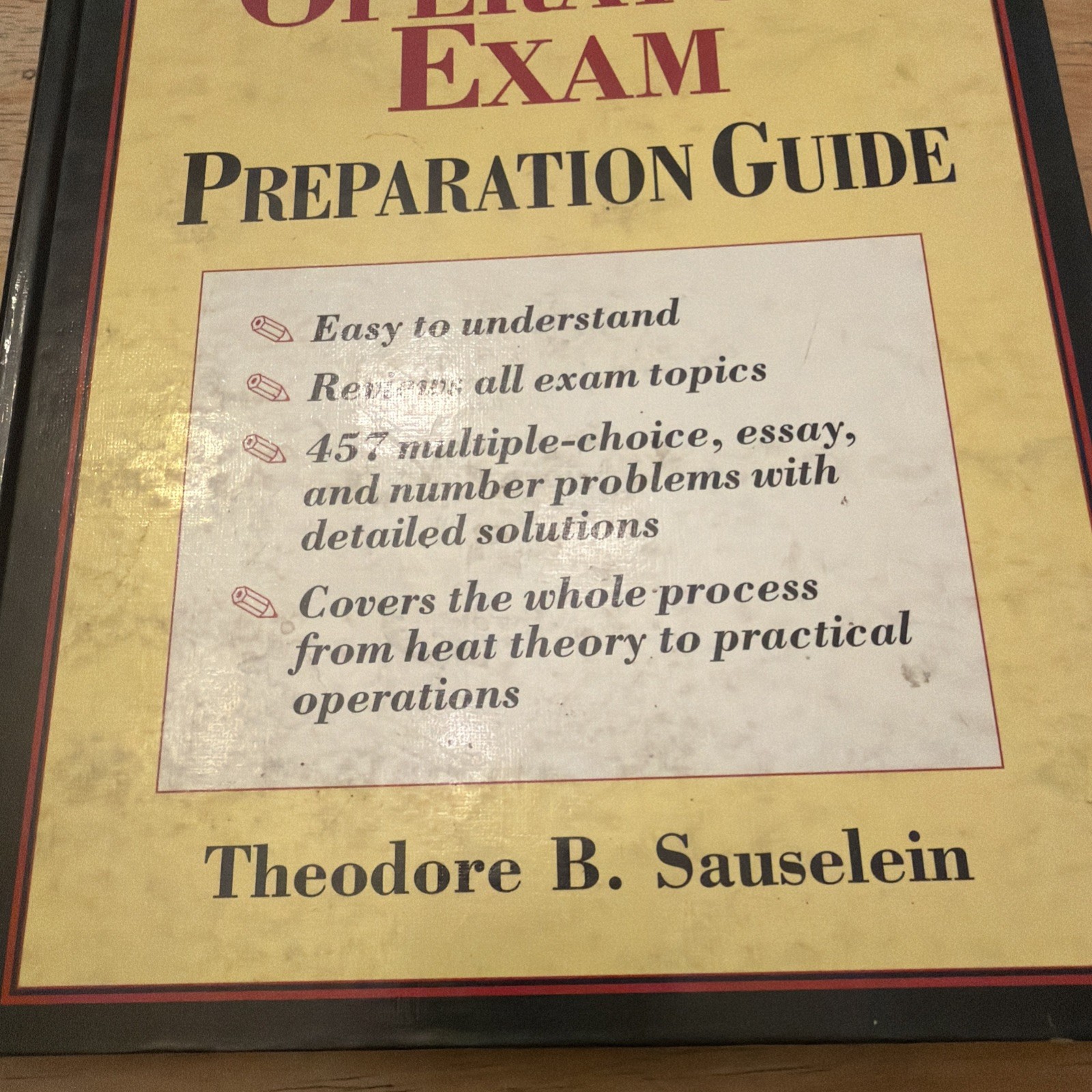 Boiler Operator’s Exam Preparation Guide , Sauselein, Theodore B., Hardcover.
