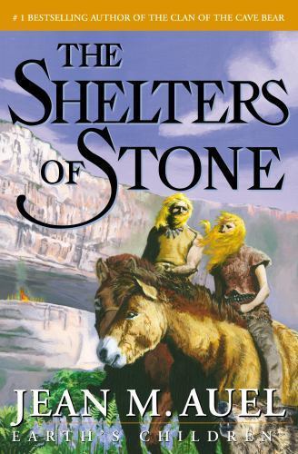Earth’s Children Ser.: The Shelters of Stone : Earth’s Children Bk. 5 by Jean…