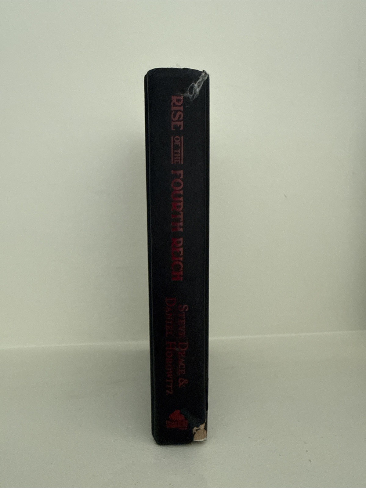 Rise of the Fourth Reich by Steve Deace and Daniel Horowitz (2023, Hardcover)