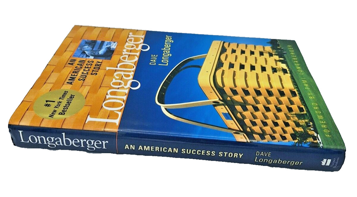 LONGABERGER: AN AMERICAN SUCCESS STORY 1st ed Hardcover 2001
