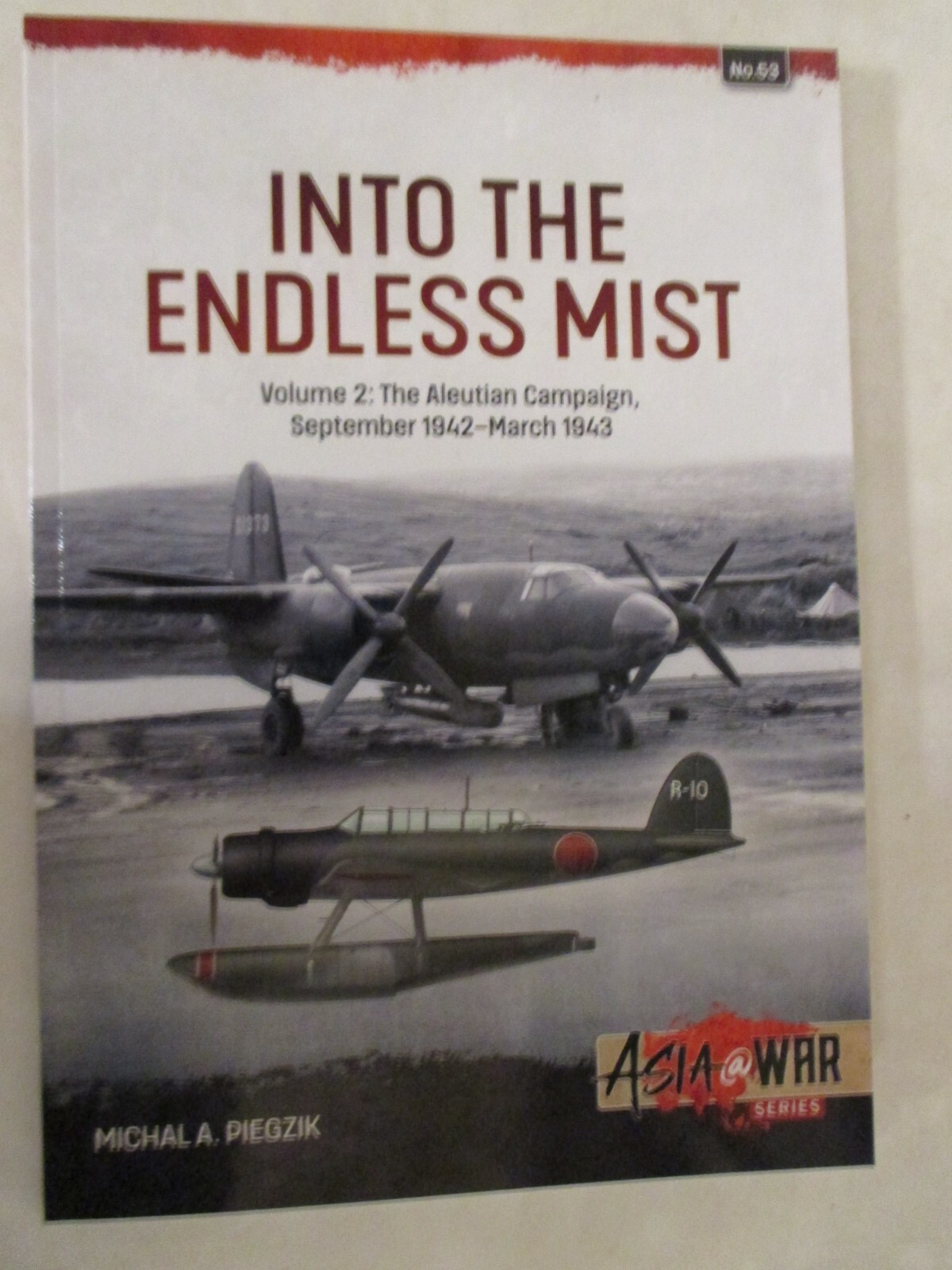 Into the Endless Mist : Volume 2 – the Aleutian Campaign, September Asia 53